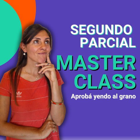 MasterClass SEGUNDO parcial