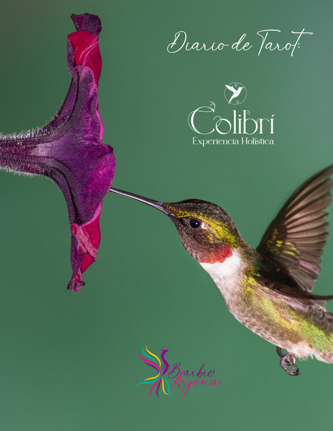 Diario de Tarot Lenormand: Colibrí -Experiencia Holística-