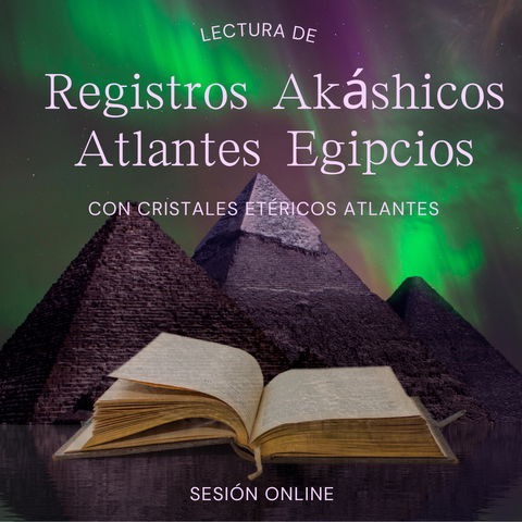 Registros Akáshicos Atlantes Egipcios