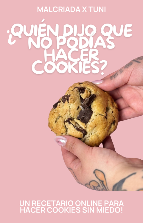 ¿QUIEN DIJO QUE NO PODÍAS HACER COOKIES? E-BOOK
