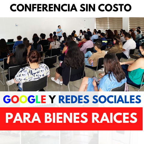 Conferencia de Google, Redes Sociales e IA para Bienes Raices