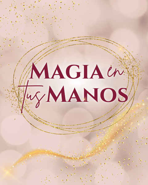 Magia en tus Manos | Las Bases
