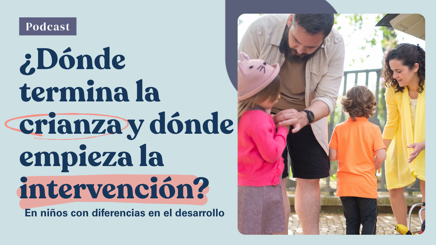 Crianza Con Apoyos Episodio 1