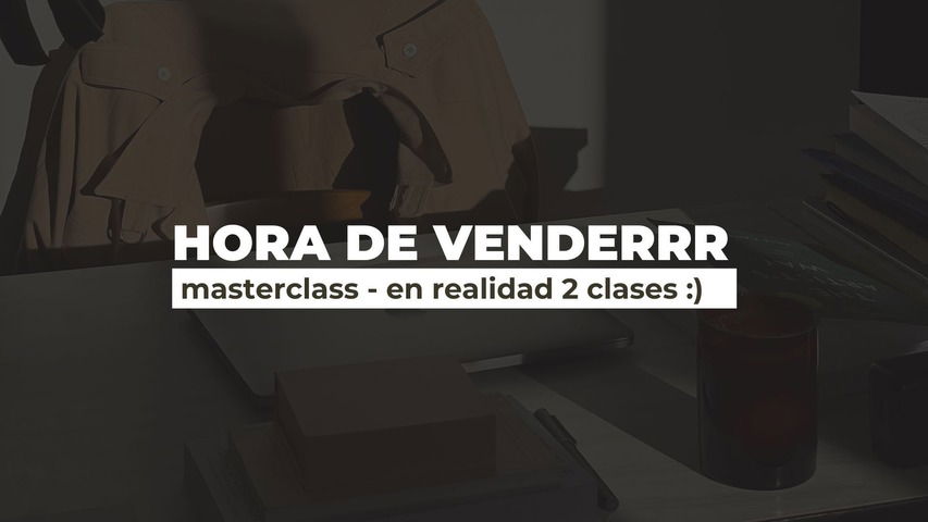 MASTERCLASS | hora de vender 