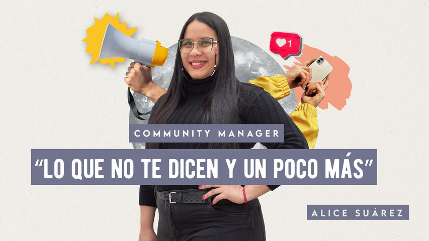 Community Manager: Lo que no te dicen y un poco más