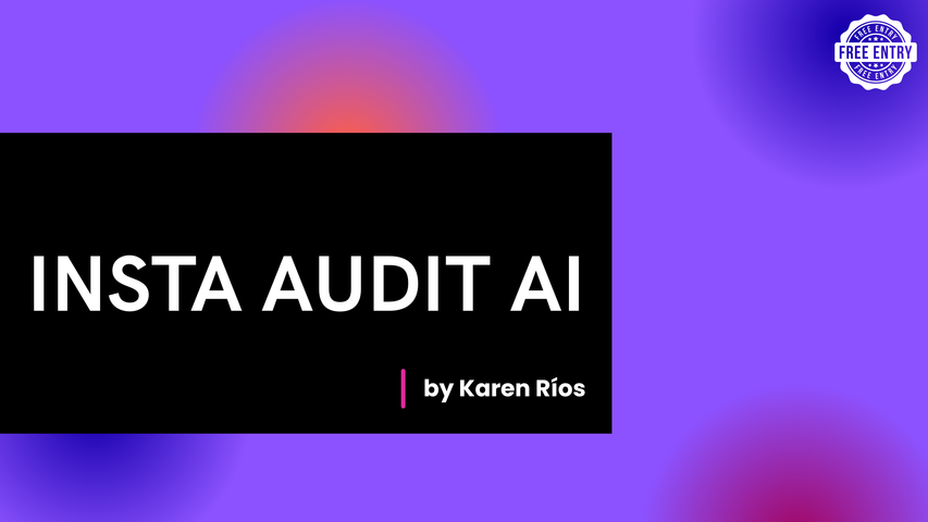 INSTA AUDIT AI by KAREN RIOS
