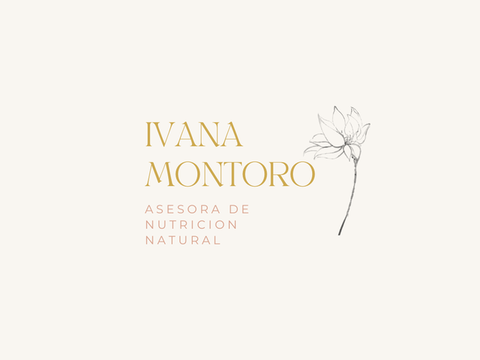 Ivana Montoro/ Asesora de Nutrición Natural