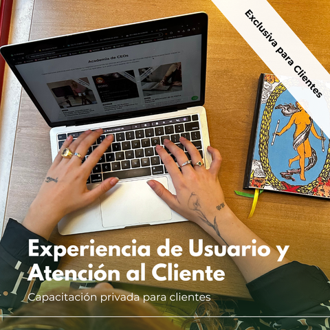 Experiencia de Usuario y Atención al Cliente