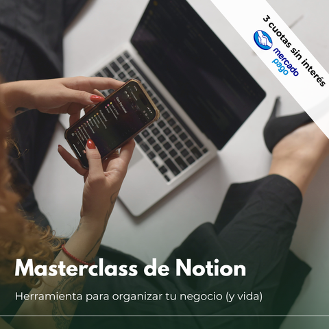 Masterclass de Notion: Herramienta para organizar tu negocio (y vida)