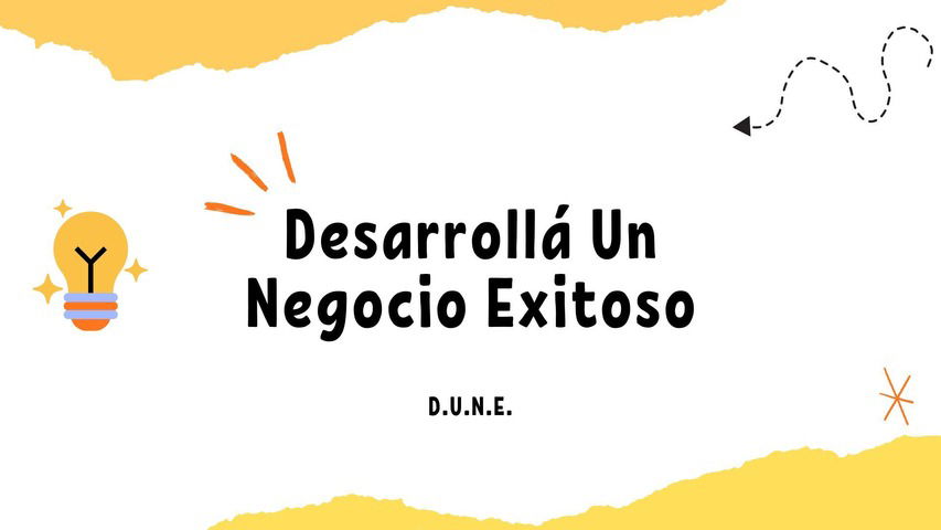 Desarrollá Un Negocio Exitoso