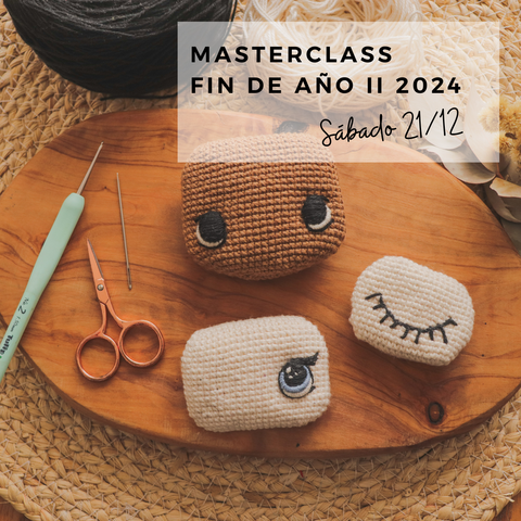  Masterclass de Bordado de Ojos FIN DE AÑO II 2024 - 21/12