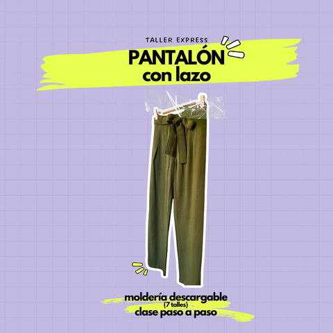 Pantalón Pinzado con Lazo – Molde PDF + Video tutorial paso a paso