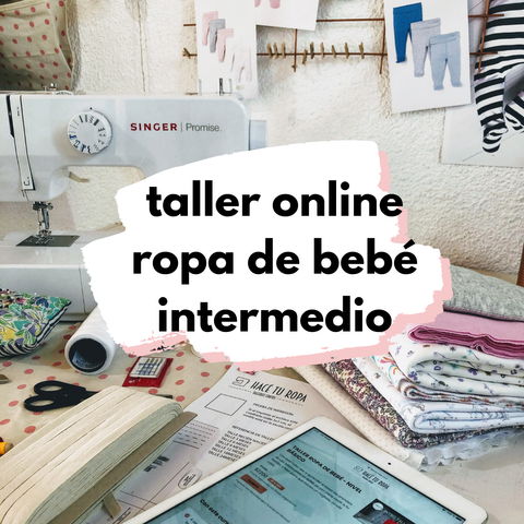 TALLER ROPA DE BEBÉ - INTERMEDIO