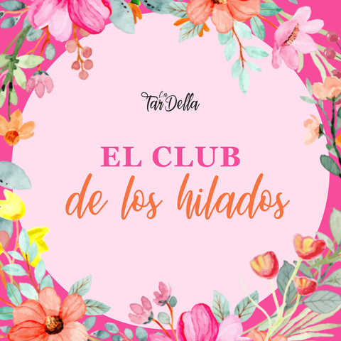 El CLUB de los HILADOS | Abril a junio