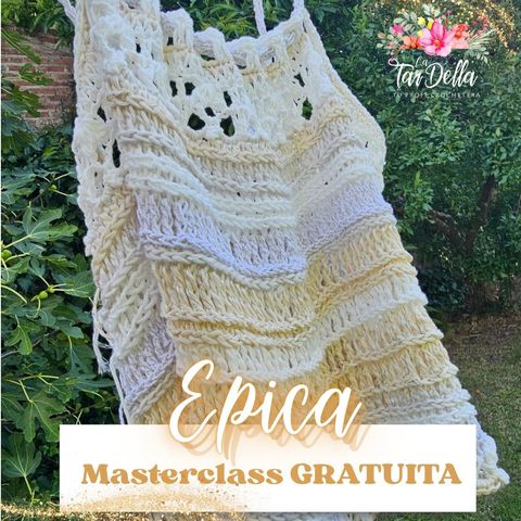 ÉPICA - Masterclass GRATUITA y consultorio crochetero