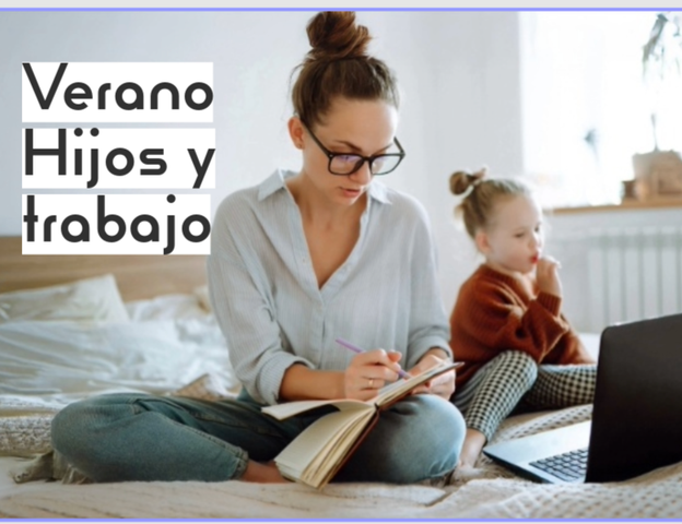 Taller vacaciones, hijos + trabajo