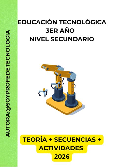 Clases listas 2026 Tecnología 3er año (Teoría+Secuencias+Actividades)