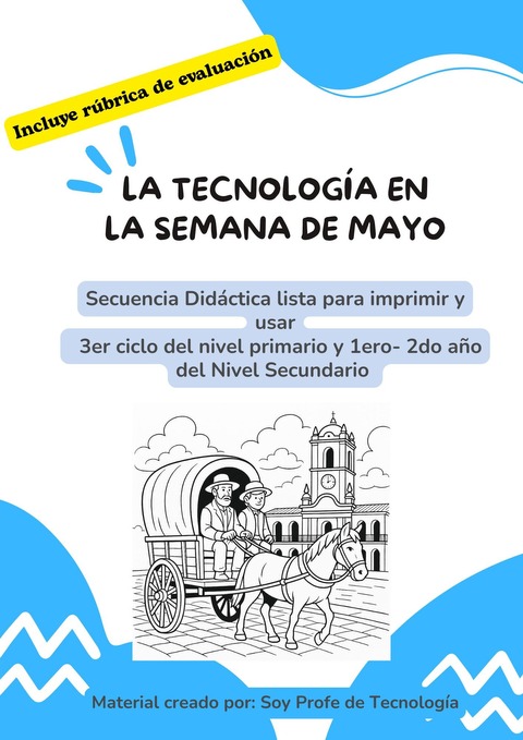 Secuencia Didáctica “La Tecnología en la Semana de Mayo”