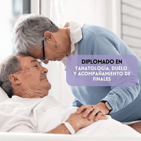 Diplomado en Tanatología, duelo y acompañamiento de finales