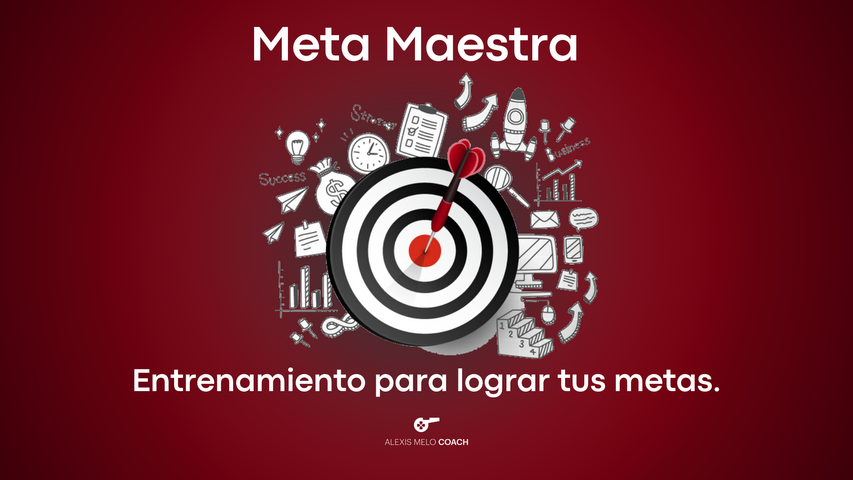 Meta Maestra - Entrenamiento para lograr tus metas.