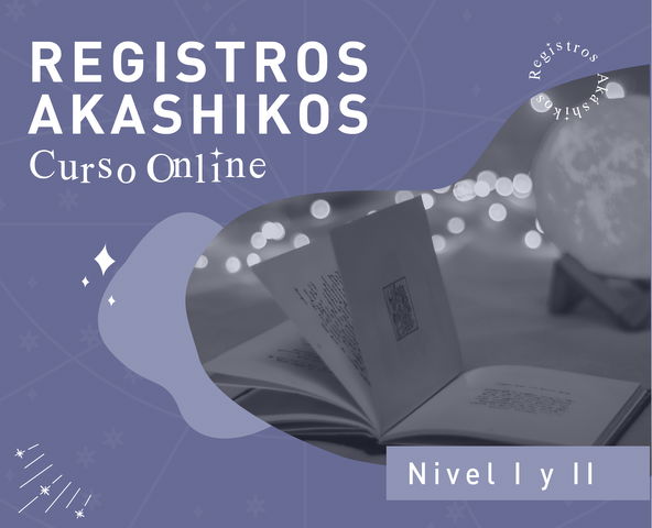 Curso de Registros Akáshicos Nivel I y II (grabado)