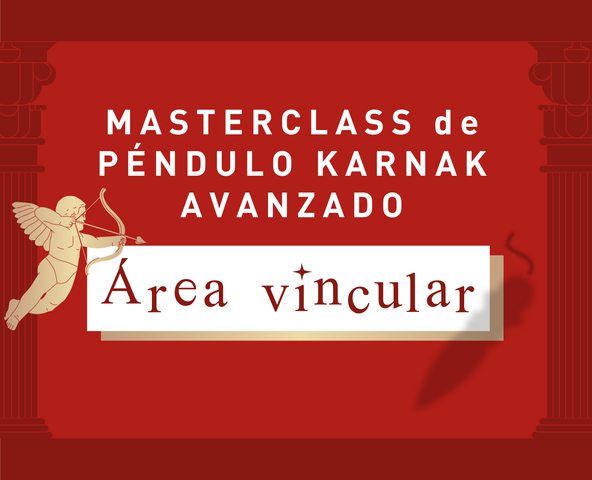 ✧  Masterclass avanzada: Péndulo Karnak vincular ✧