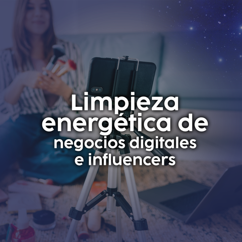 Limpieza energética de negocios digitales e influencers