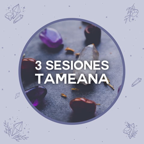 3 sesiones tameana