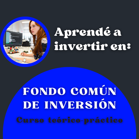 Aprendé a invertir en Fondo Común de Inversión