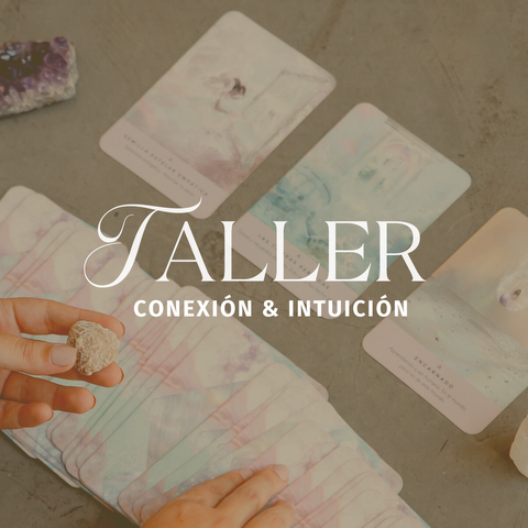 TALLER INTUICIÓN & CONEXIÓN