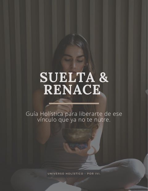 Suelta & Renace.