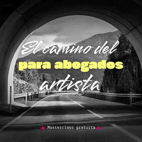 EL CAMINO DEL ARTISTA PARA ABOGADOS