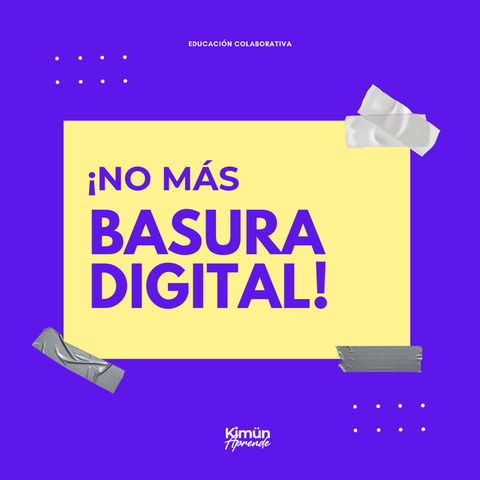 ¡Basta de basura digital! ️