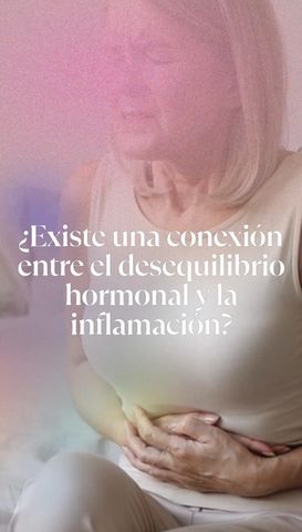 ¿Existe una conexión entre el desequilibrio hormonal y la inflamación?