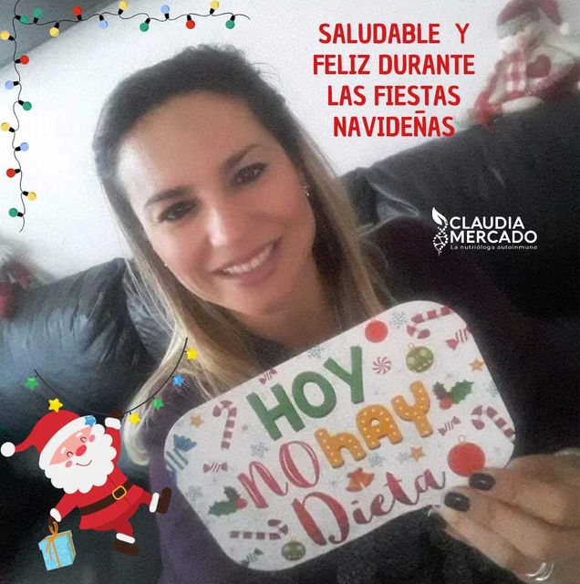 SALUDABLE Y FELIZ DURANTE LAS FIESTAS NAVIDEÑAS