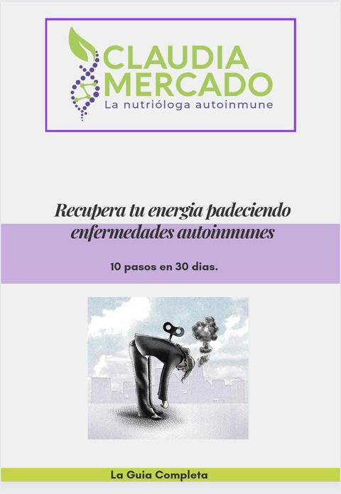 GUIA RECUPERA TU ENERGIA PADECIENDO ENFERMEDADES AUTOINMUNES