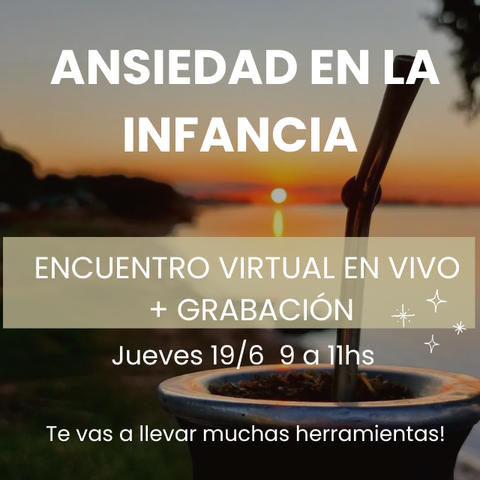 ENCUENTRO EN VIVO: ANSIEDAD EN LA INFANCIA