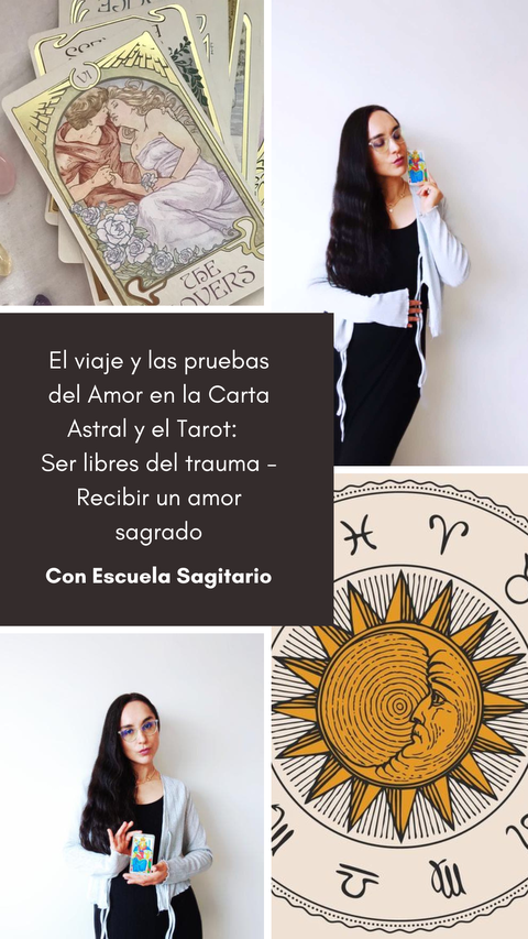 El viaje y las pruebas del Amor en la Carta astral y el Tarot: Ser libres del trauma del pasado/Recibir un amor sagrado