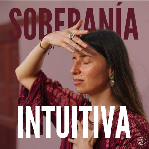 SOBERANÍA INTUITIVA- 3era Edición
