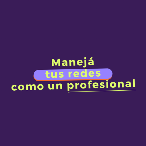 Manejá tus redes como un profesional
