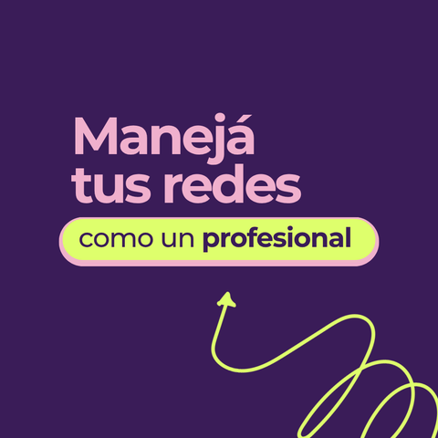 Manejá tus redes como un profesional