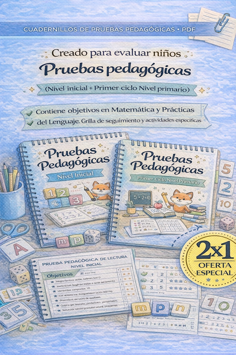 NUEVO! Pruebas pedagógicas (Nivel inicial + Primer ciclo Nivel primario)