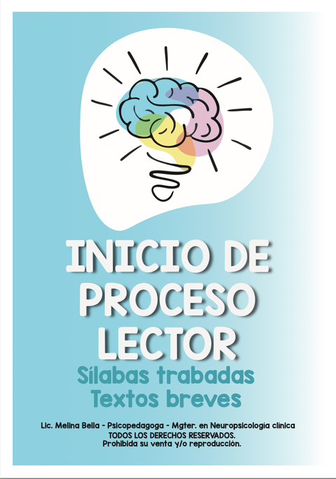 Cuadernillo Nº 10: Inicio del proceso lector. Sílabas trabadas, textos breves.