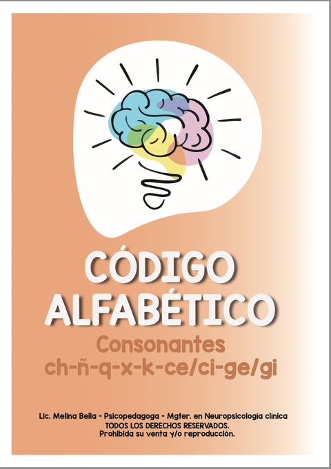 Cuadernillo Nº 7: Principio alfabético ch-ñ-q-x-k-ce/ci-ge/gi