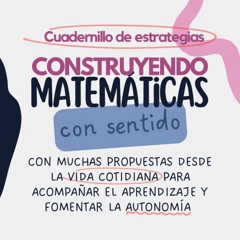 Cuadernillo - Construyendo nociones matemáticas con sentido