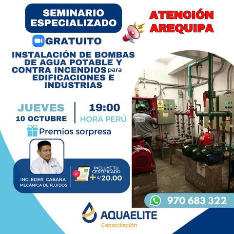 SEMINARIO: Instalación de bombas de agua potable y contra incendios para Edificaciones e Industrias.