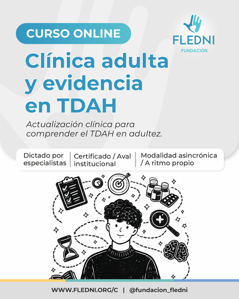 CAPSULA TDAH: Curso Clínica adulta y evidencia en TDAH