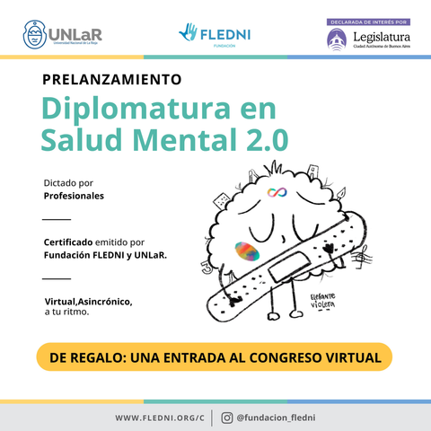 PREVENTA EXCLUSIVA: Diplomatura en Salud Mental 2.0 (aval UNLaR) Neurodiversidad, clínica e innovación social