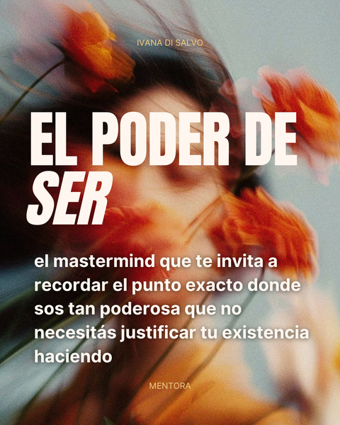 EL PODER DE SER