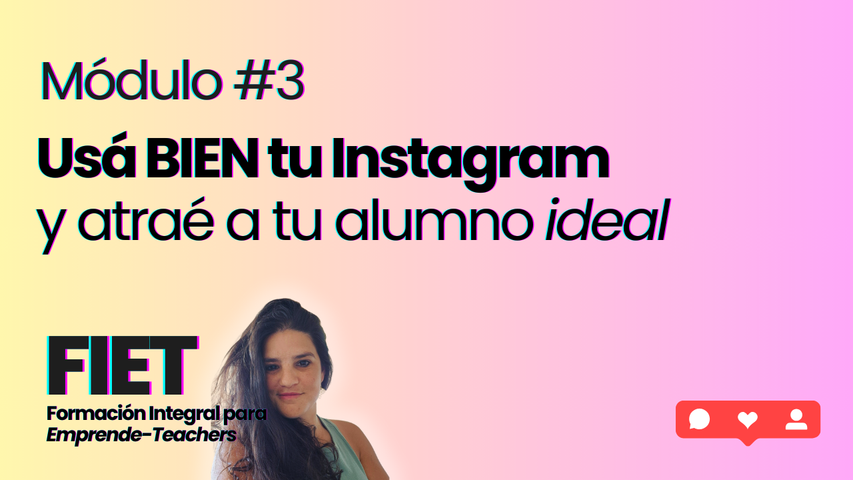 #3: Usá BIEN tu Instagram y atraé a tu alumno ideal 🤳🏼